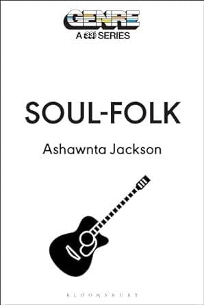 Soul-Folk (Genre: A 33 1/3 Series)