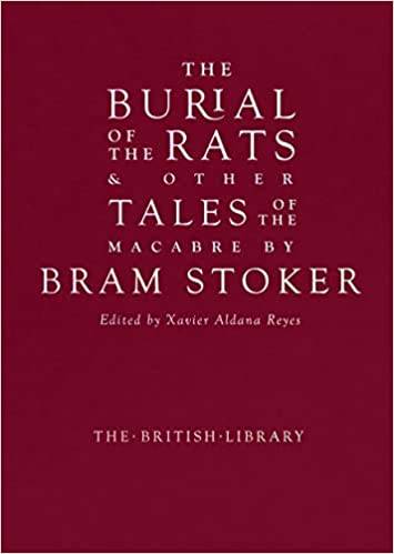 The Burial of the Rats: And Other Tales of the Macabre