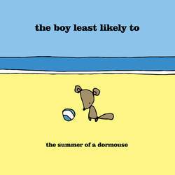 The Summer Of A Dormouse