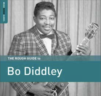 The Rough Guide to Bo Diddley