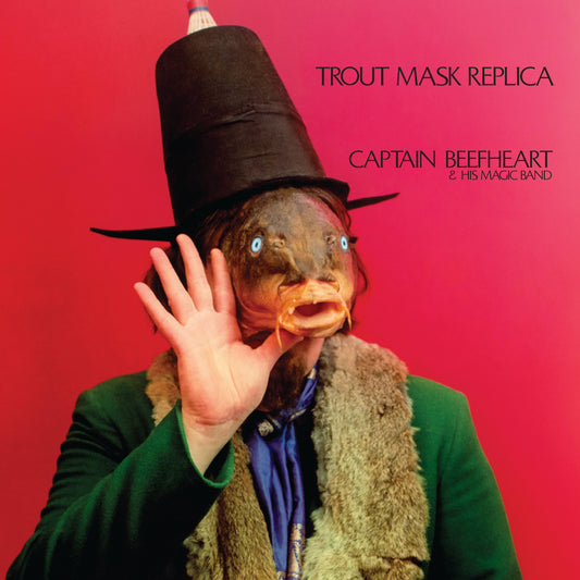 Trout Mask Replica.