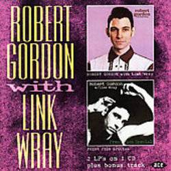 Robert Gordon With Link Wray / Fresh Fish Special