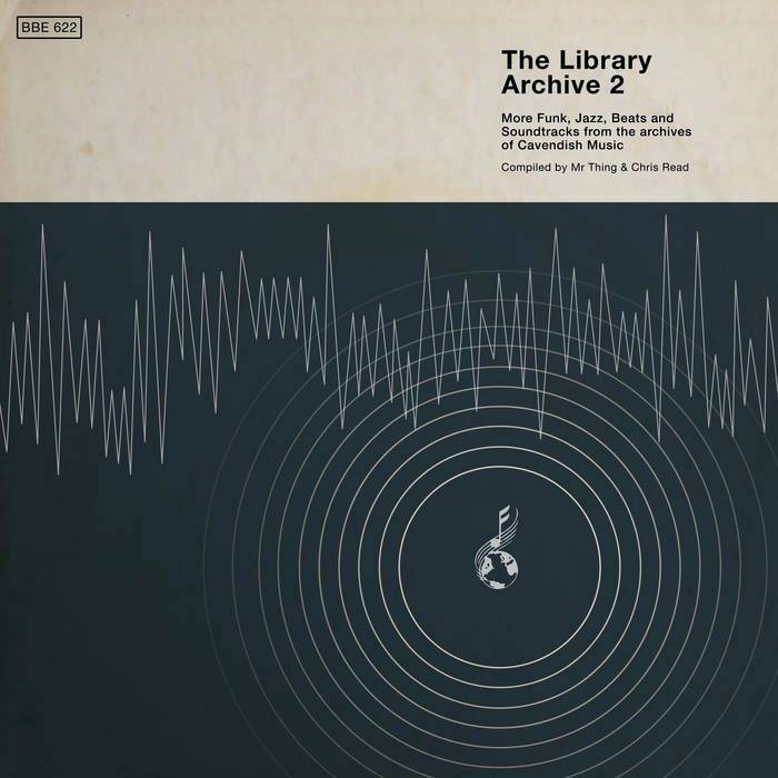The Library Archive 2 - More Funk, Jazz, Beats and Soundtracks from the Archives of Cavendish Music - compiled by Mr Thing & Chris Read