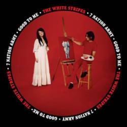 Seven Nation Army / Good To Me