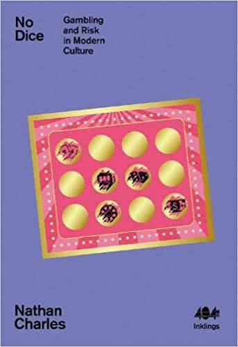 No Dice: Gambling and Risk in Modern Culture