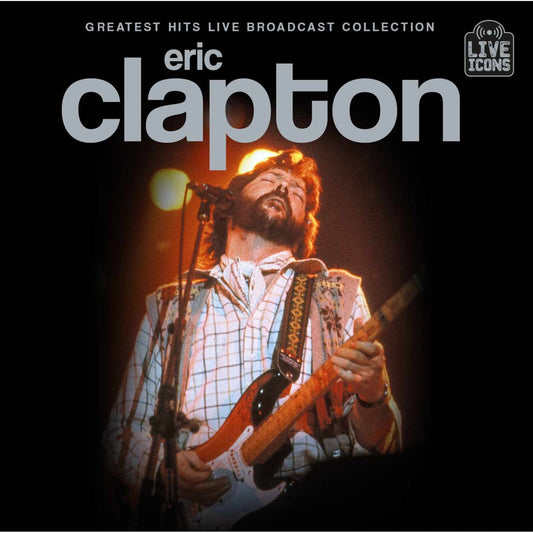 Eric Clapton - Greatest Hits Live Broadcast Collection Product Image