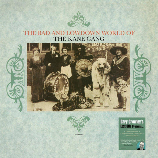 The Bad and Lowdown World of the Kane Gang - Gary Crowley's Lost 80's