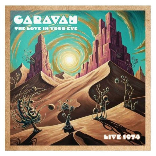 Caravan - The Love In Your Eye - Live 74 Product Image