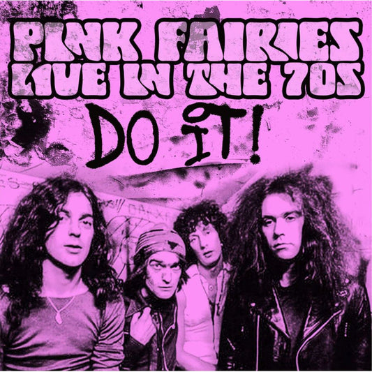 Pink Fairies - DO IT! Live in the '70s Product Image