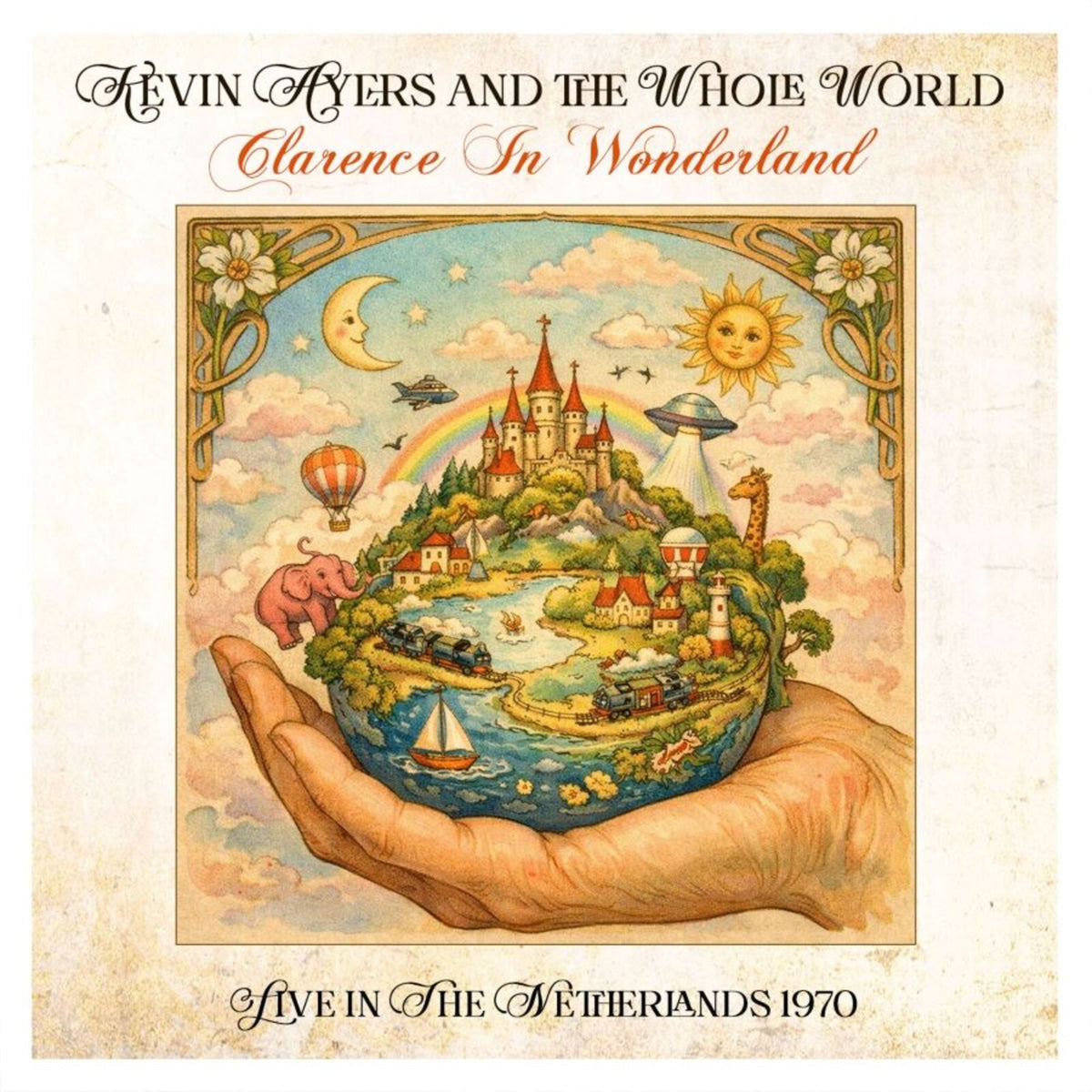 Kevin Ayers And The Whole World - Clarence In Wonderland - Netherlands 1970 Live Product Image