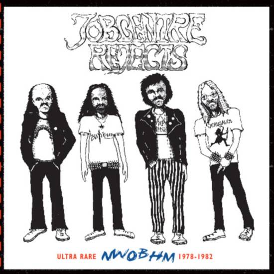 Jobcentre Rejects - Ultra Rare NWOBHM 1978-1982
