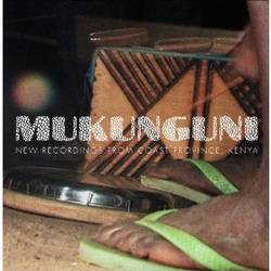 mukunguni: new recordings from east coast province, kenya