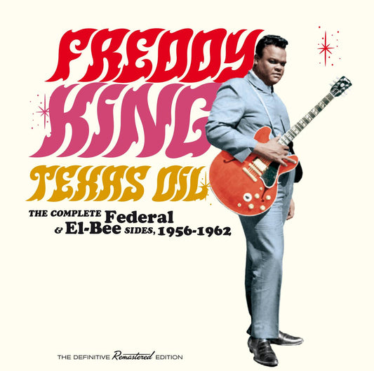 Texas Oil - The Complete Federal and El-Bee Sides 1956-1962
