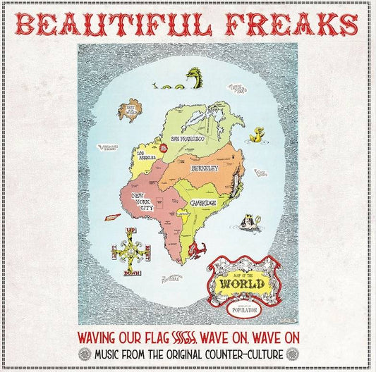 Beautiful Freaks - Waving Our Flag High, Wave On, Wave On: Music From The Original Counter Culture