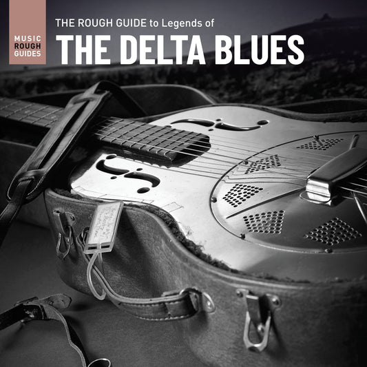 Rough Guide to Legends of the Delta Blues