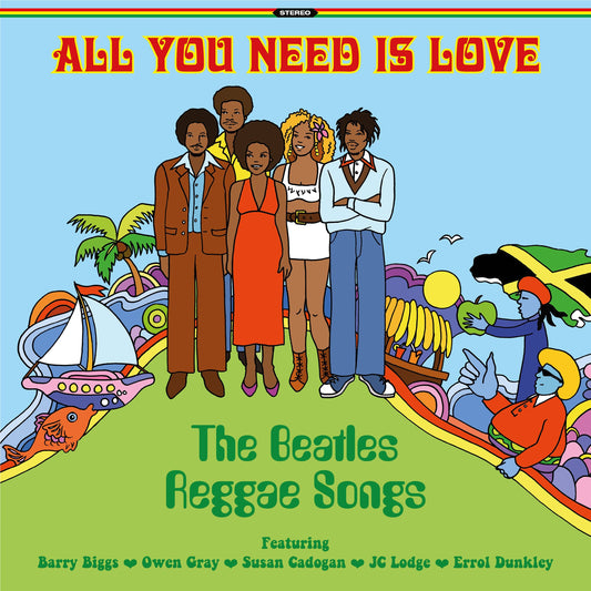 All You Need Is Love - The Beatles Reggae Songs