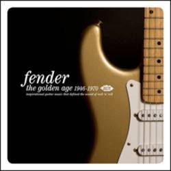Various - Fender: The Golden Age 1946-1970