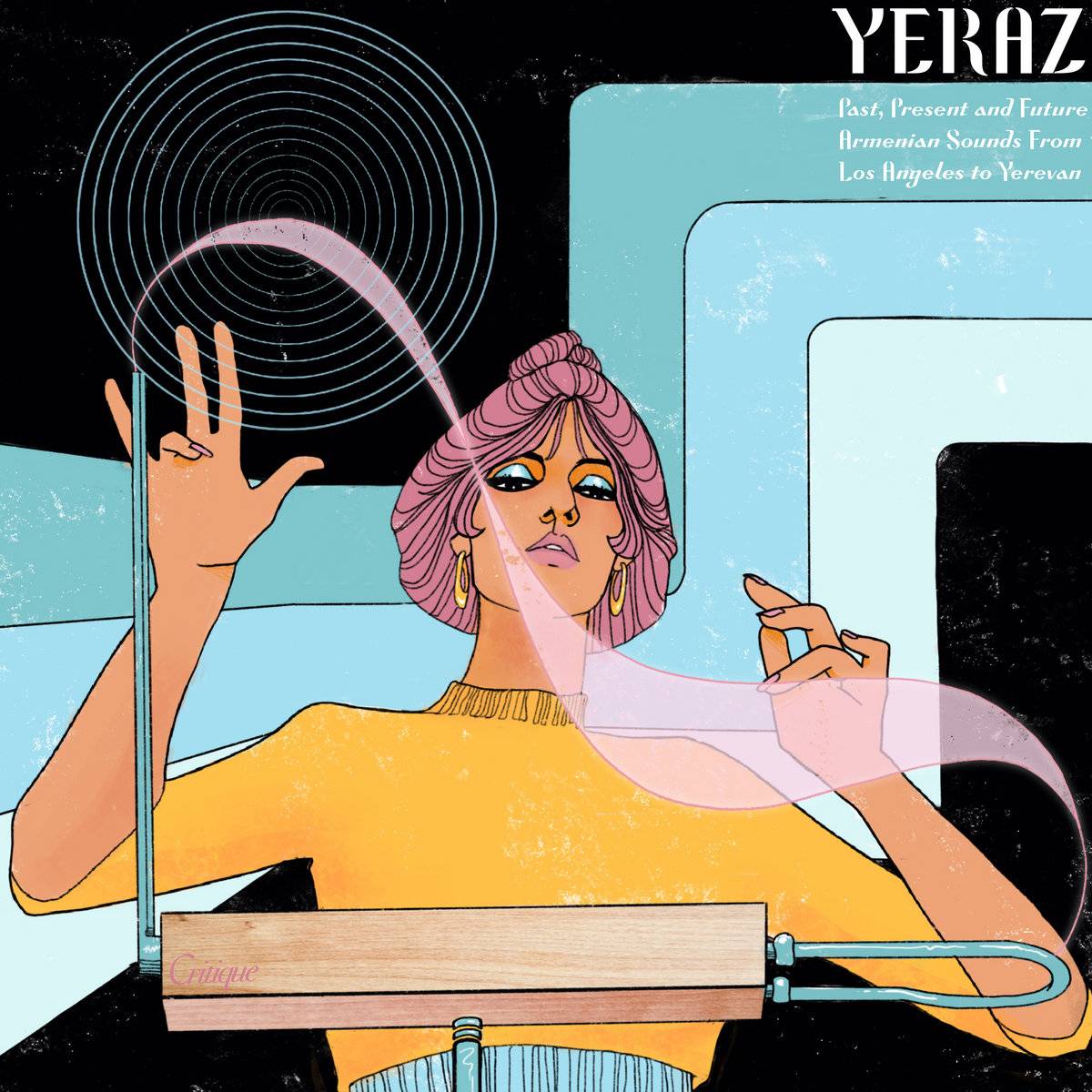 Yeraz (Past, Present, and Future Armenian Sounds From Los Angeles to Yerevan)