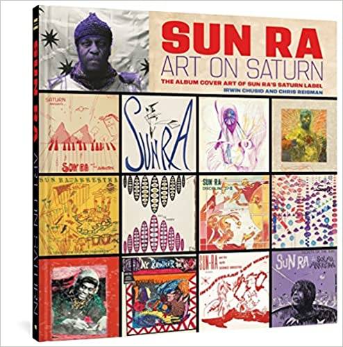 Sun Ra: The Album Cover Art of Sun Ra's Saturn Label