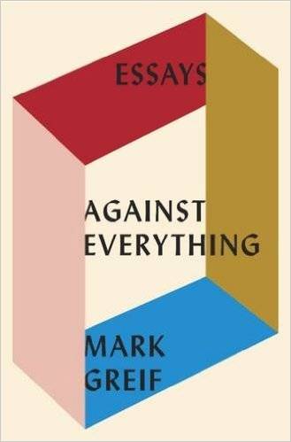 Against Everything: On Dishonest Times