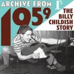 Archive From 1959 / The Billy Childish Story