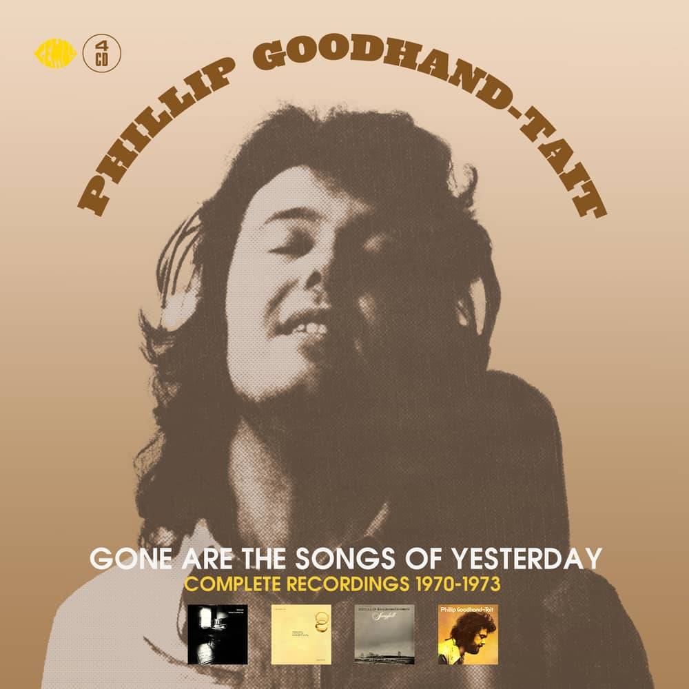 Gone Are the Songs Of Yesterday - Complete Recordings 1970-1973