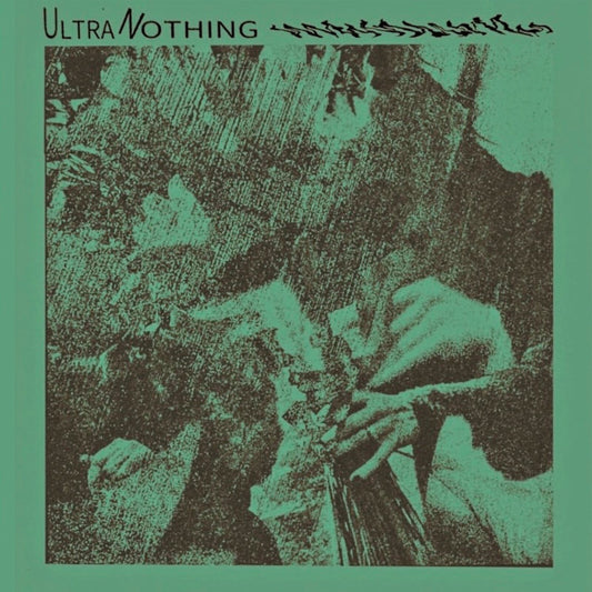 Ultra Nothing - Ultra Nothing Product Image