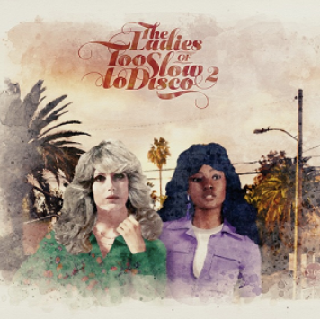 The Ladies of Too Slow to Disco Vol. 2 - LRSD 2020