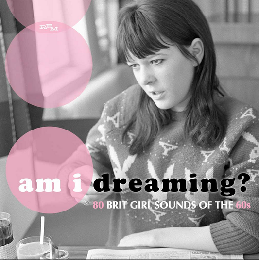 Am I Dreaming? - 80 Brit Girl Sounds of the 60s