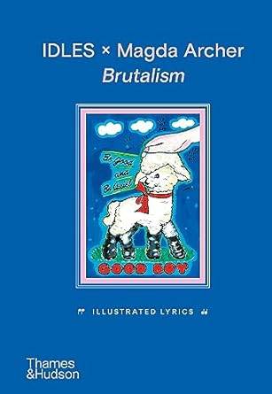 IDLES x Magda Archer Brutalism: Illustrated Lyrics