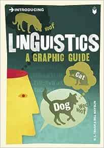 Introducing Linguistics: A Graphic Guide (Graphic Guides)