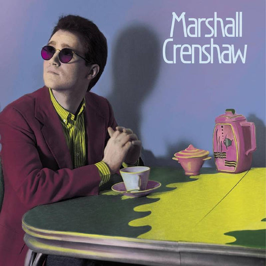 Marshall Crenshaw (40th Anniversary Expanded, Deluxe Edition)