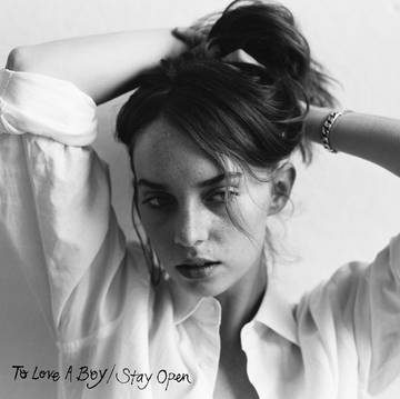 To Love A Boy / Stay Open