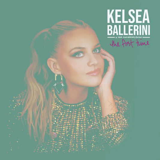 Kelsea Ballerini - The First Time: 10 Year Anniversary Edition Product Image
