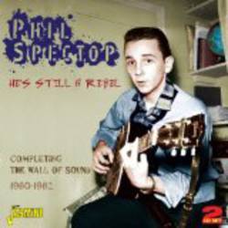 Hes Still a Rebel Completing The Wall of Sound 60 - 62