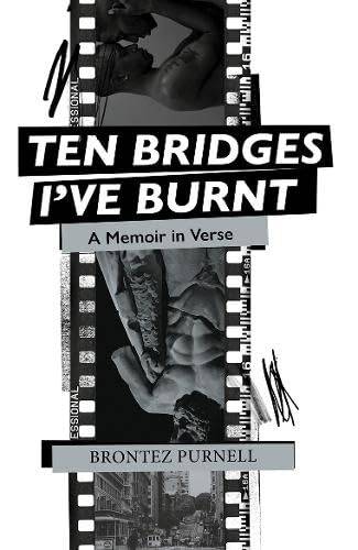 Ten Bridges I've Burnt: A Memoir in Verse