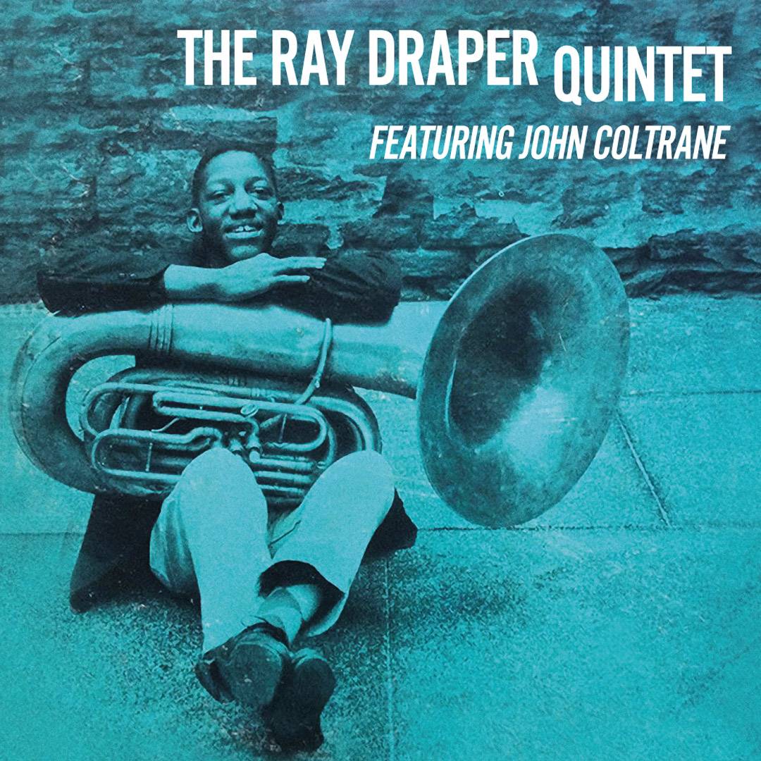 Ray Draper Quintet featuring John Coltrane