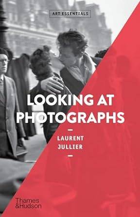 Looking at Photographs: Art Essentials