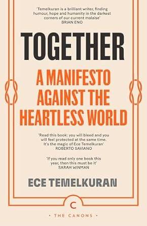 Together: A Manifesto Against the Heartless World