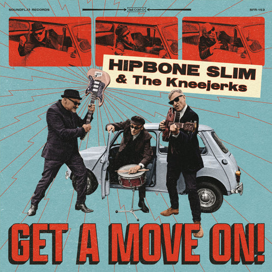 Hipbone Slim and The Kneejerks - Get A Move On Product Image