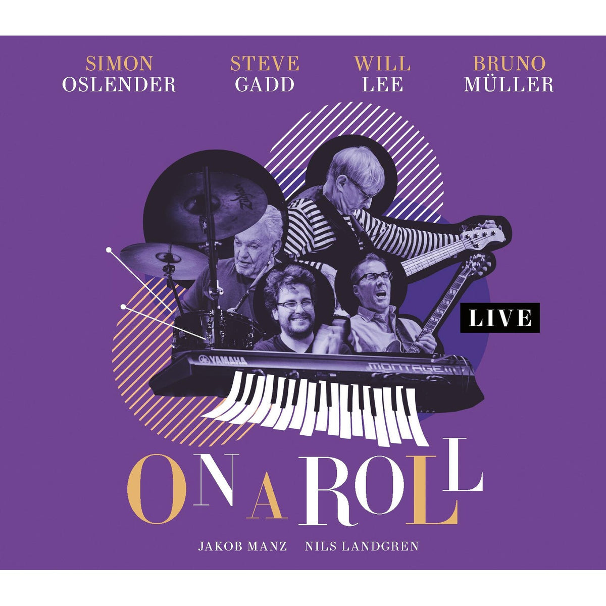 Simon Oslender, Steve Gadd, Will Lee & Bruno Muller - On A Roll - Live Product Image