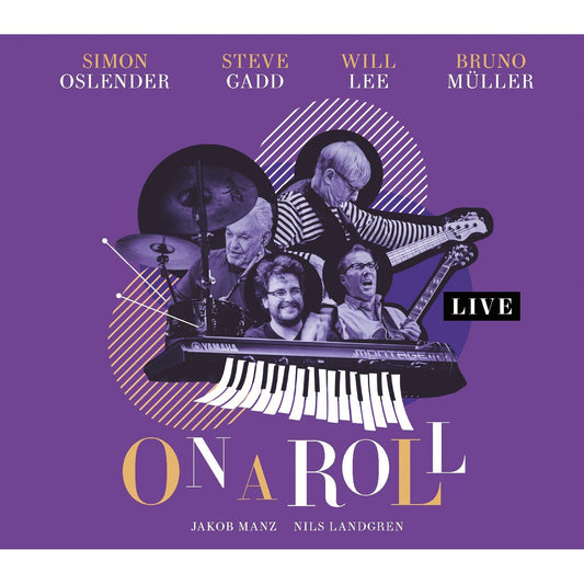 Simon Oslender, Steve Gadd, Will Lee & Bruno Muller - On A Roll - Live Product Image