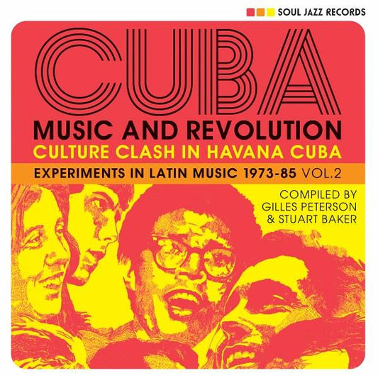 Cuba: Music and Revolution - Culture Clash in Havana, Cuba - Experiments in Latin Music 1973 - 85 Vol 2 - Compiled by Gilles Peterson and Stuart Baker