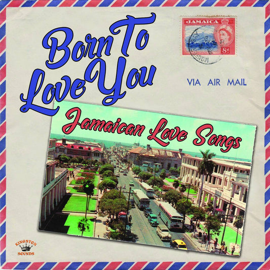 Born To Love You  Jamaican Love Songs