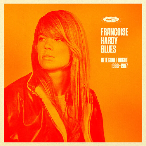 Francoise Hardy Blues: Complete Vogue Recordings 1962-1967