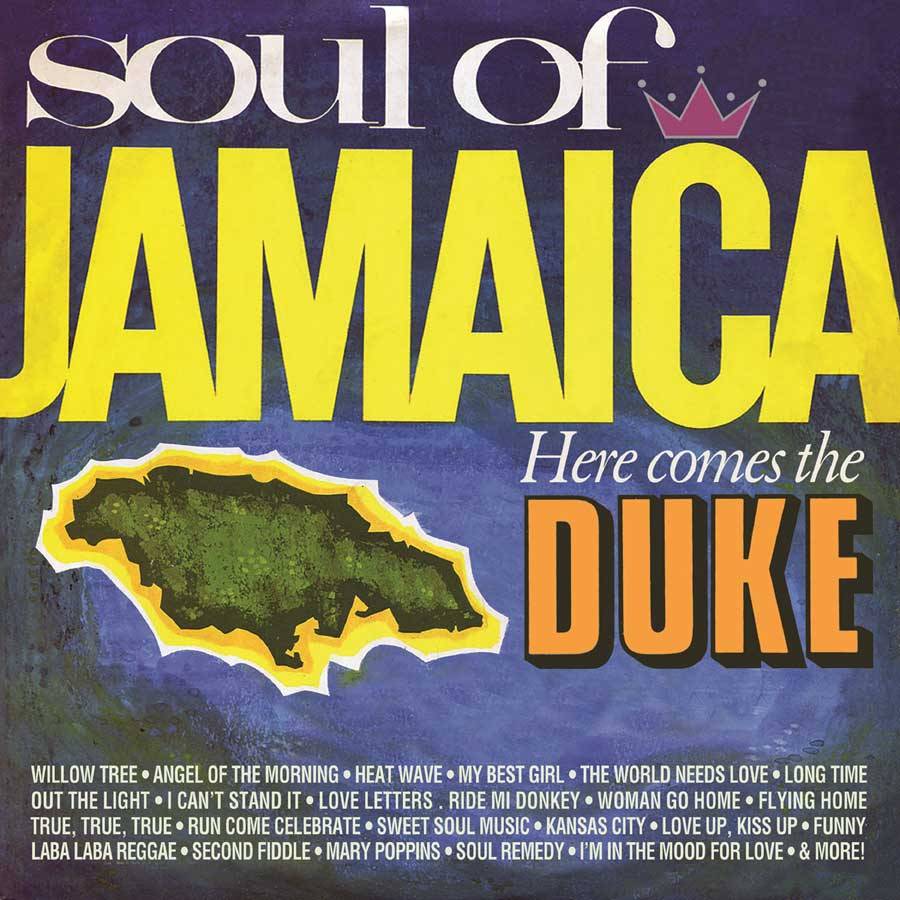 Soul of Jamaica / Here Comes the Duke