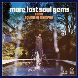 More Lost Soul Gems From Sounds of Memphis