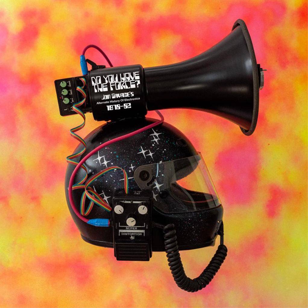 Do You Have The Force? (Jon Savage's Alternate History Of Electronica 1978-82)