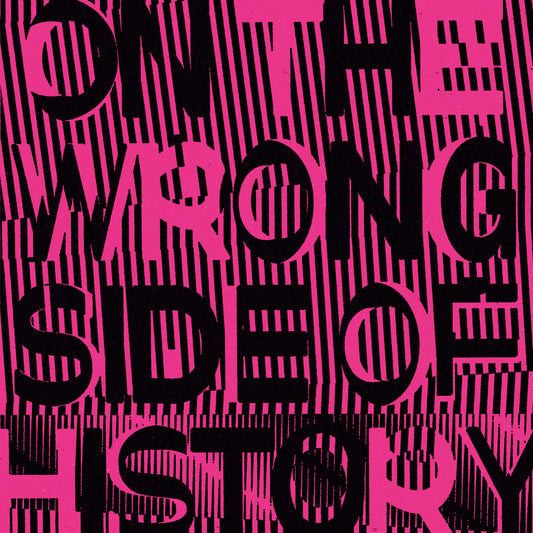 On the Wrong Side of History
