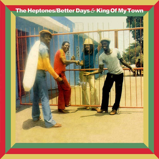 Better Days and King Of My Town
